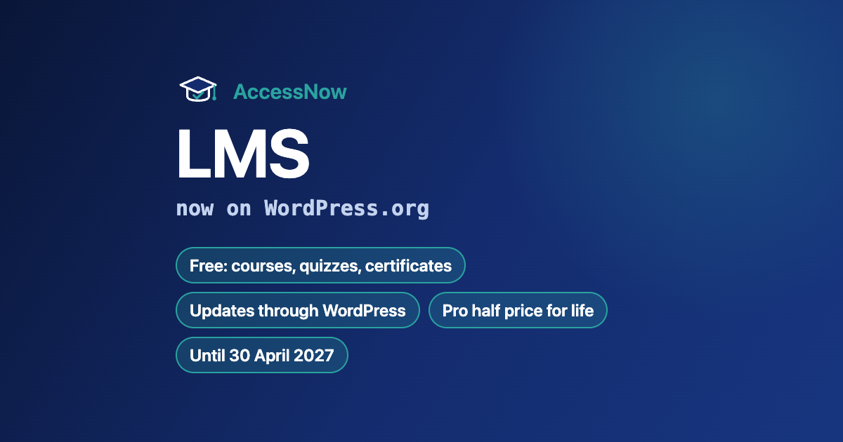 AccessNow LMS is on WordPress.org, with Pro at half price