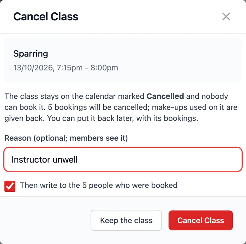 The Cancel Class dialog: a reason, a note that five bookings will be cancelled and make-ups returned, and a tick to write to the people who were booked.