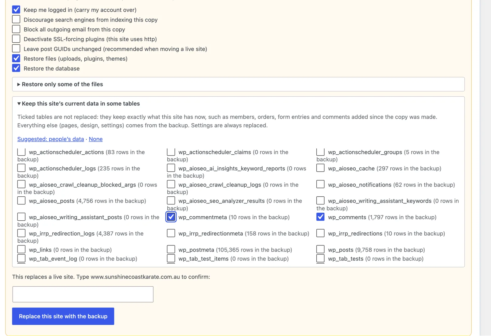 Restore options on the live site: Keep me logged in ticked; Discourage search engines, Block all outgoing email, Deactivate SSL-forcing plugins and Leave post GUIDs unchanged all unticked; Restore files and Restore the database ticked. Below, the list of tables to keep, with only wp_comments and wp_commentmeta ticked in this part of the list.