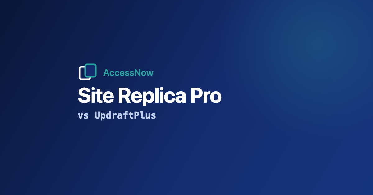 Site Replica Pro vs UpdraftPlus: backups and going live