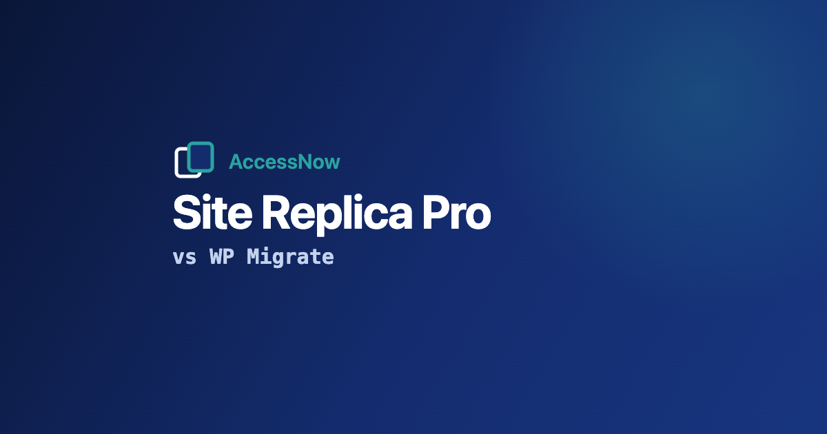 Site Replica Pro vs WP Migrate: pushing a site live